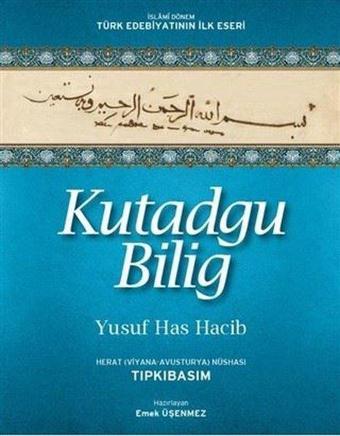 Kutadgu Bilig - Herat (Viyana-Avusturya) Nüshası - Yusuf Has Hacib - Akademik Kitaplar