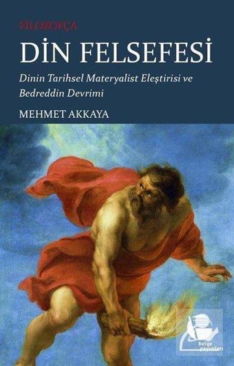 Filozofça Din Felsefesi - Mehmet Akkaya - Belge Yayınları