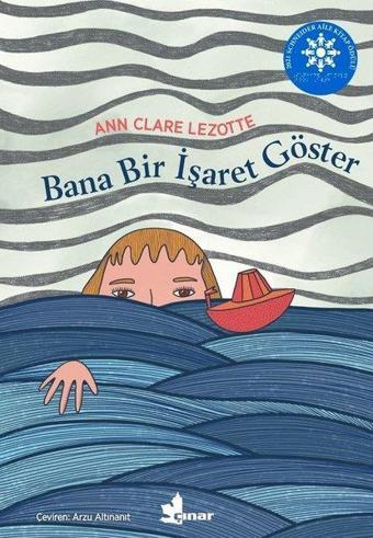 Bana Bir İşaret Göster - Ann Clare Lezotte - Çınar Yayınları
