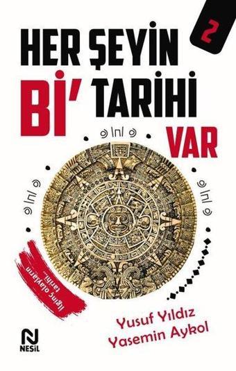 Her Şeyin Bi Tarihi Var - 2 - Yasemin Aykol - Nesil Yayınları