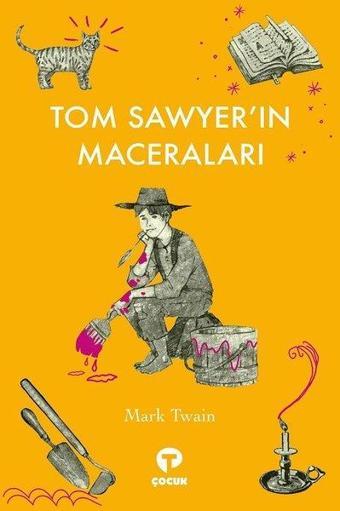 Tom Sawyerın Maceraları - Mark Twain - Turkuvaz Çocuk