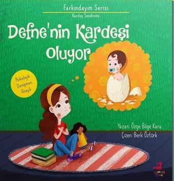 Defne'nin Kardeşi Oluyor - Farkındayım Serisi - Özge Bilge Kara - Olimpos Çocuk