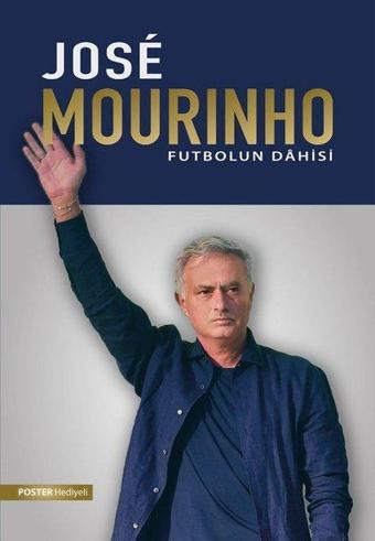 Jose Mourinho: Futbolun Dahisi (Poster Hediyeli) - Kerem Tek - Saga Kitap