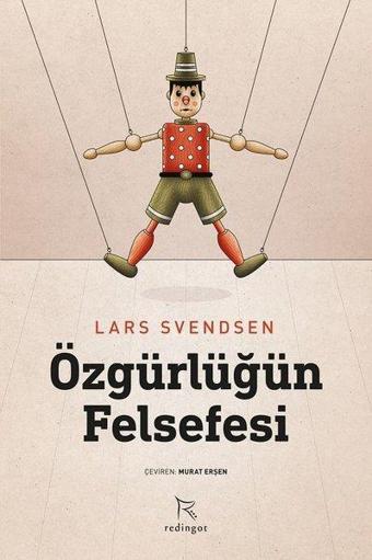 Özgürlüğün Felsefesi - Lars Svendsen - Redingot