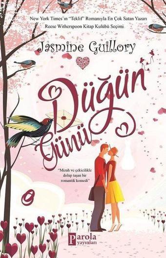 Düğün Günü - Jasmine Guillory - Parola Yayınları