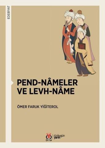 Pend - nameler ve Levh - name - Ömer Faruk Yiğiterol - DBY Yayınları