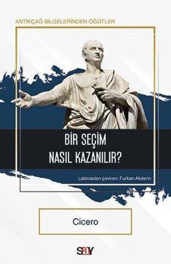 Bir Seçim Nasıl Kazanılır? - Cicero  - Say Yayınları