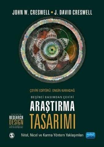 Araştırma Tasarımı: Nitel - Nicel ve Karma Yöntem Yaklaşımları - J. David Creswell - Nobel Akademik Yayıncılık