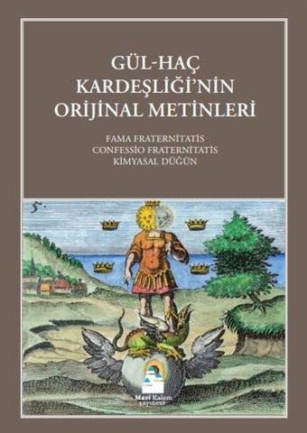 Gül-Haç Kardeşliğinin Orijinal Metinleri - Kolektif  - Mavi Kalem Yayınevi