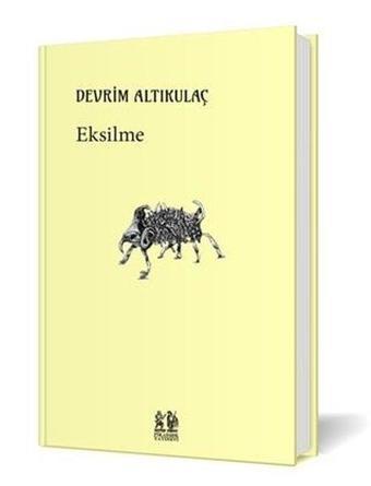 Eksilme - Devrim Altıkulaç - Pikaresk Yayınevi