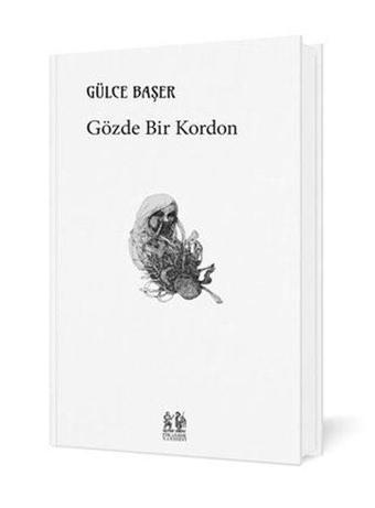 Gözde Bir Kordon - Gülce Başer - Pikaresk Yayınevi