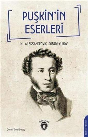 Puşkin'in Eserleri - Nikolay Aleksandroviç Dobrolyu - Dorlion Yayınevi