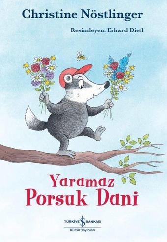 Yaramaz Porsuk Dani - Christine Nöstlinger - İş Bankası Kültür Yayınları