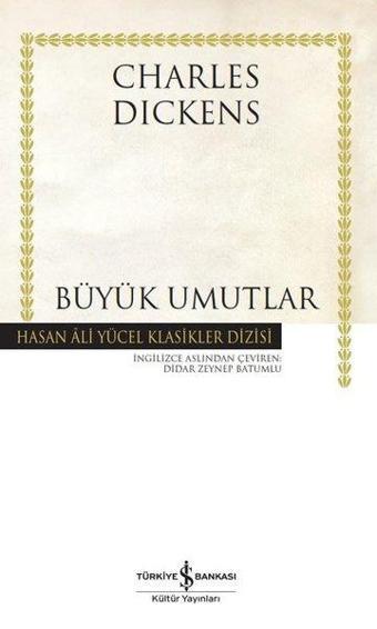 Büyük Umutlar - Hasan Ali Yücel Klasikler - Charles Dickens - İş Bankası Kültür Yayınları