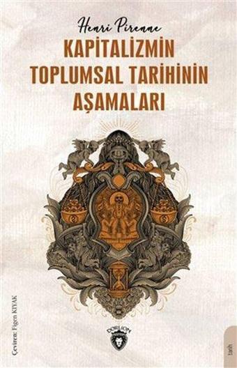 Kapitalizmin Toplumsal Tarihinin Aşamaları - Henri Pirenne - Dorlion Yayınevi