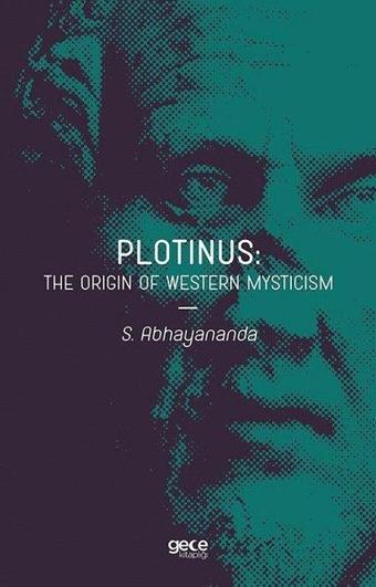 Plotinus: The Origin of Western Mysticism - Swami Abhedananda - Gece Kitaplığı