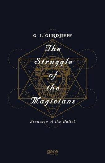 The Struggle of the Magicians - G. I. Gurdjieff - Gece Kitaplığı