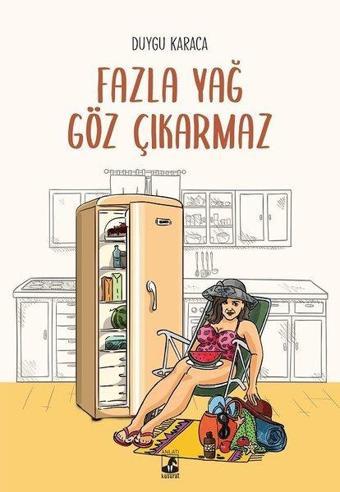 Fazla Yağ Göz Çıkarmaz - Küsurat