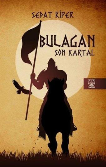 Bulagan - Son Kartal - Sedat Kiper - Luna Yayınları
