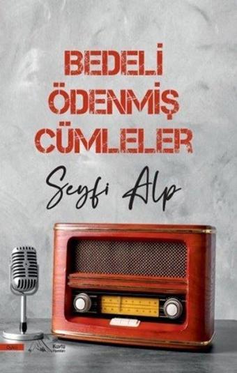 Bedeli Ödenmiş Cümleler - Seyfi Alp - Kuytu Yayınları