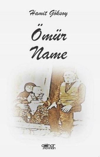 Ömürname - Hamit Göksoy - Gülnar Yayınları