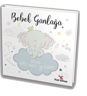 Bebek Günlüğü - Feyyaz Ulaş - Yeti Kitap