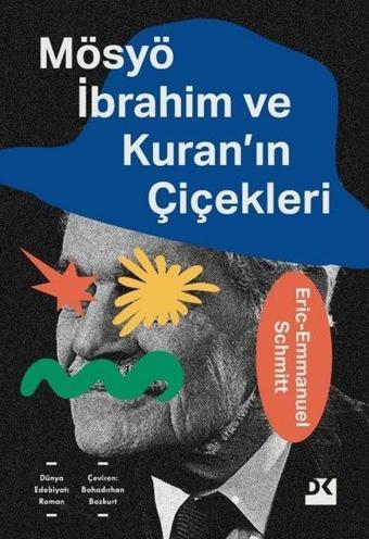 Mösyö İbrahim ve Kuran'ın Çiçekleri - Eric Emmanuel Schmitt - Doğan Kitap