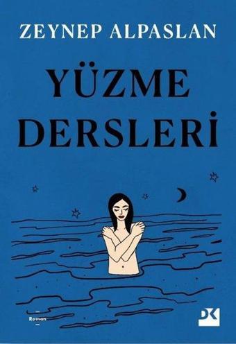 Yüzme Dersleri - Zeynep Alpaslan - Doğan Kitap