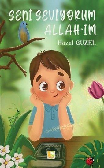 Seni Seviyorum Allah'ım - Hazal Güzel - Çınaraltı Yayınları
