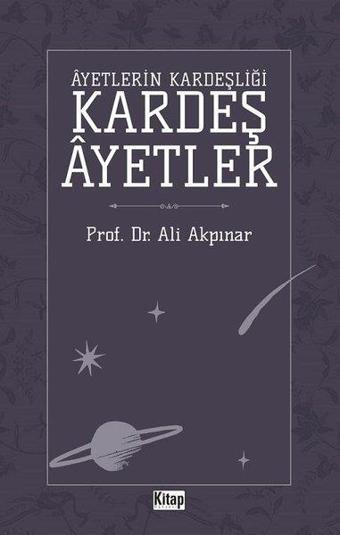 Ayetlerin Kardeşliği - Kardeş Ayetler - Ali Akpınar - Kitap Dünyası