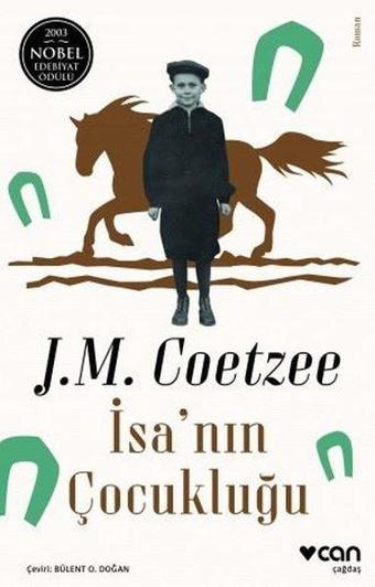 İsa'nın Çocukluğu - John Maxwell Coetzee - Can Yayınları