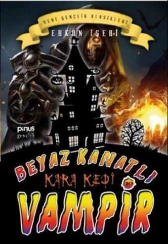 Beyaz Kanatlı Vampir 10 - Kara Kedi - Erkan İşeri - Pinus Kitap