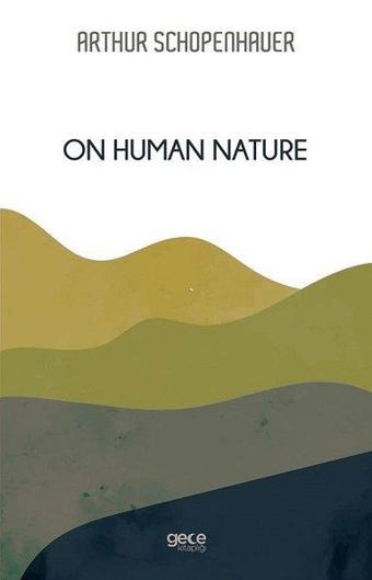 One Human Nature - Arthur Schopenhauer - Gece Kitaplığı