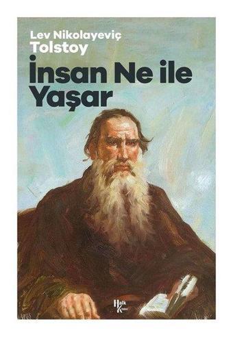 İnsan Ne ile Yaşar - Lev Nikolayeviç Tolstoy - Halk Kitabevi Yayınevi