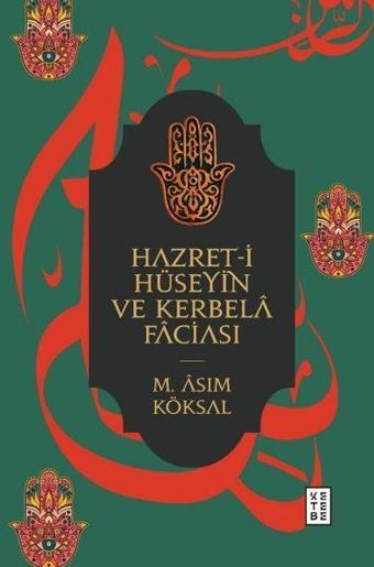 Hazret-i Hüseyin ve Kerbela Faciası - Ketebe