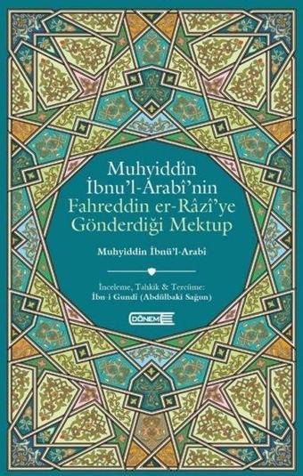 Muhyiddin İbnü'l-Arabi'nin Fahreddin er-Razi'ye Gönderdiği Mektup - Muhyiddin İbnü'l Arabi - Dönem