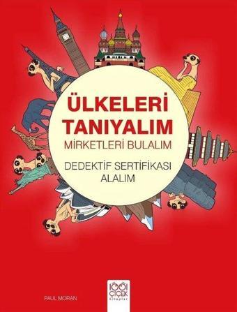 Ülkeleri Tanıyalım-Mirketleri Bulalım-Dedektif Sertifikası Alalım - Paul Moran - 1001 Çiçek