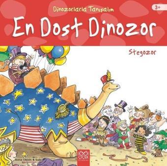 Dinozorlarla Tanışalım-En Dost Dinozor-Stegozor - Anna Obiols - 1001 Çiçek