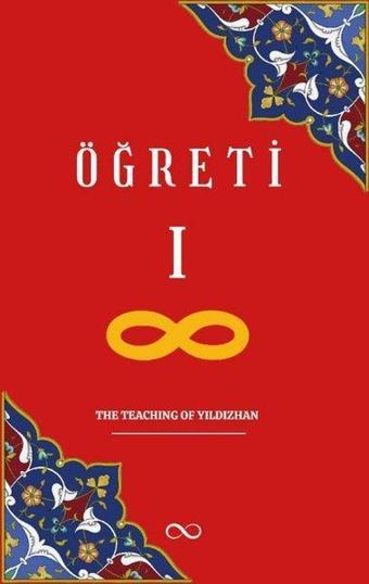 Öğreti 1 - The Teaching of Yıldızhan - Ahmet Yıldızhan - Bengisu Yayınları