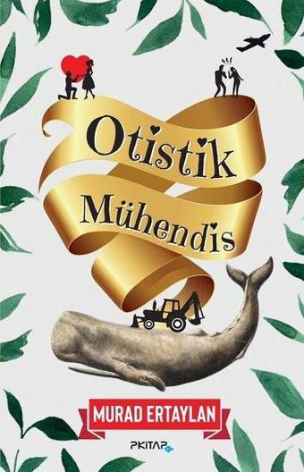 Otistik Mühendis - Murad Ertaylan - P Kitap Yayıncılık