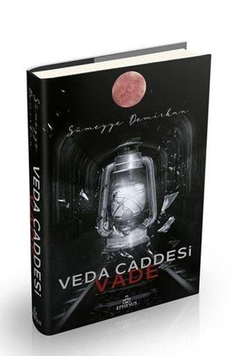 Veda Caddesi 5-Vade - Sümeyye Demirkan - Ephesus Yayınları