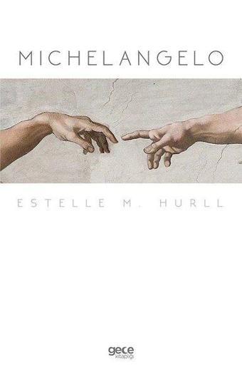 Michelangelo - Estelle M. Hurll - Gece Kitaplığı