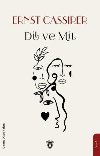 Dil ve Mit - Ernst Cassirer - Dorlion Yayınevi