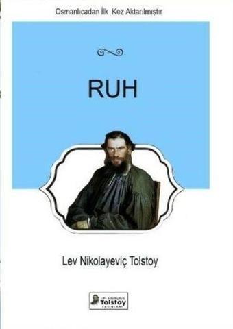 Ruh - Lev Nikolayeviç Tolstoy - Lev Nikolayeviç Tolstoy Yayınları