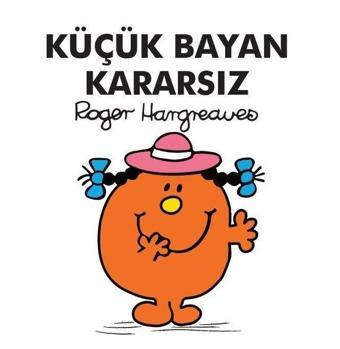 Küçük Bayan Kararsız - Roger Hargreaves - Doğan ve Egmont Yayıncılık