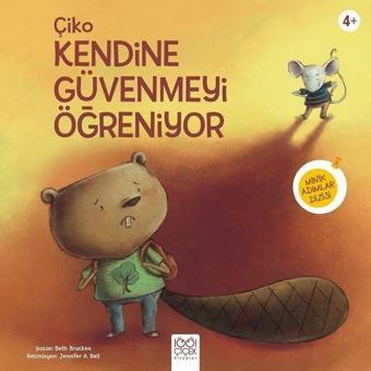 Çiko Kendine Güvenmeyi Öğreniyor - Beth Bracken - 1001 Çiçek