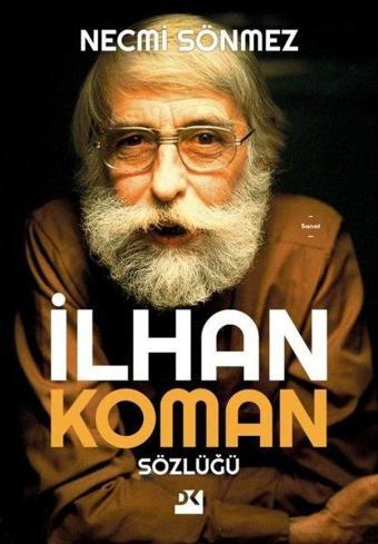 İlhan Koman Sözlüğü - Necmi Sönmez - Doğan Kitap