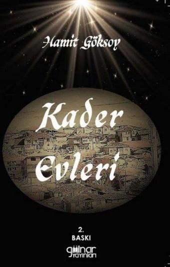 Kader Evleri - Hamit Göksoy - Gülnar Yayınları