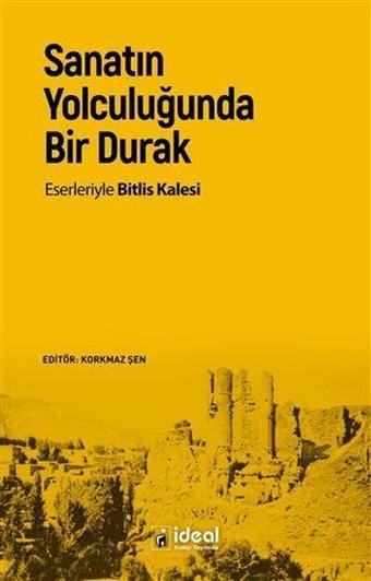 Sanatın Yolculuğunda Bir Durak - Kolektif  - İdeal Kültür Yayıncılık