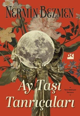 Ay Taşı Tanrıçaları - Nermin Bezmen - Doğan Kitap